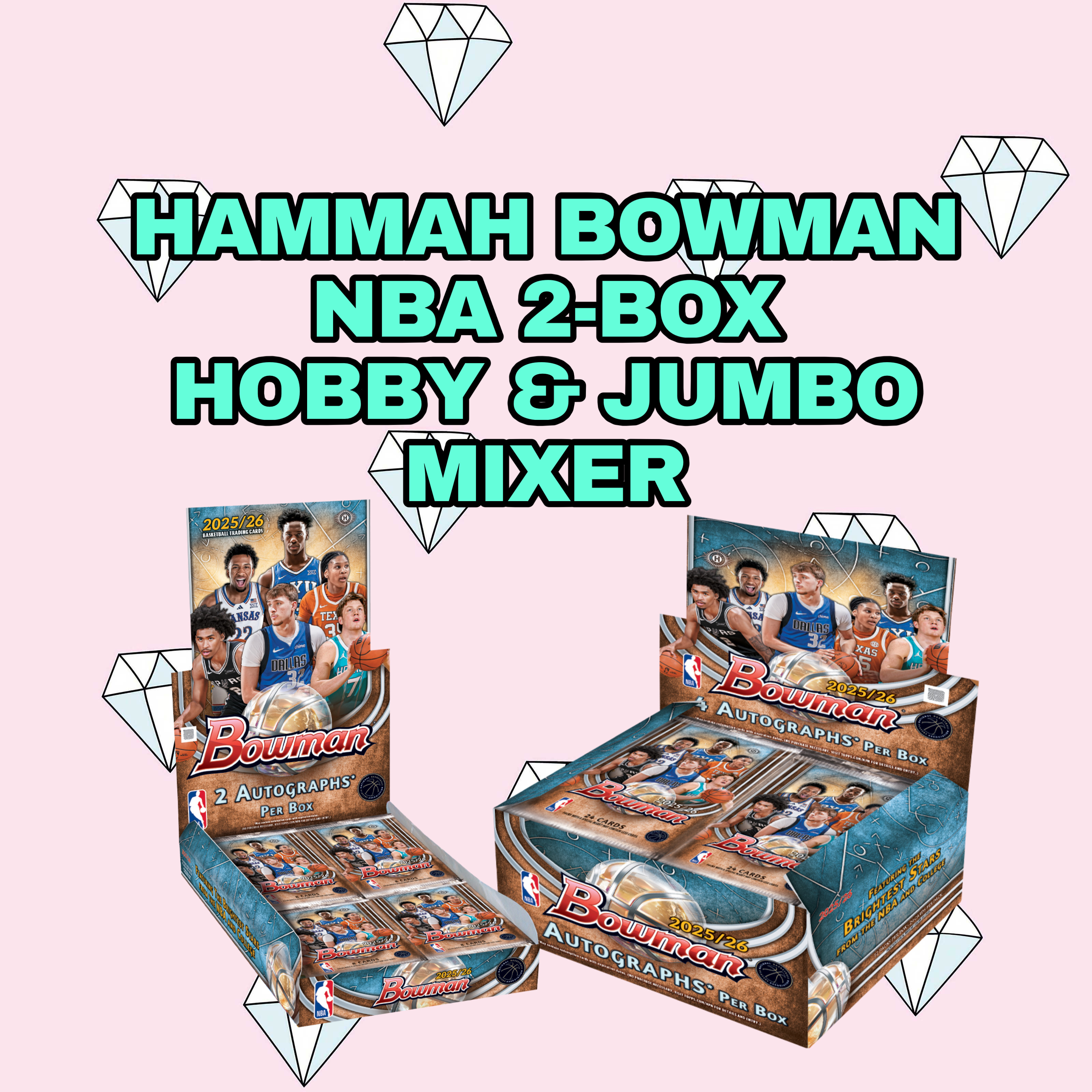 2025-26 Bowman Basketball Hobby & Jumbo NBA 2 Box Mixer Random Team Break #08 BLEZ LITE SUPERFRACTOR AUTO BOUNTY $450